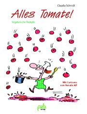 Alles Tomate! Vegetaritsche Rezepte