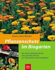 Pflanzenschutz im Biogarten