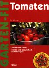 Tomaten.Sorten und Anbau.